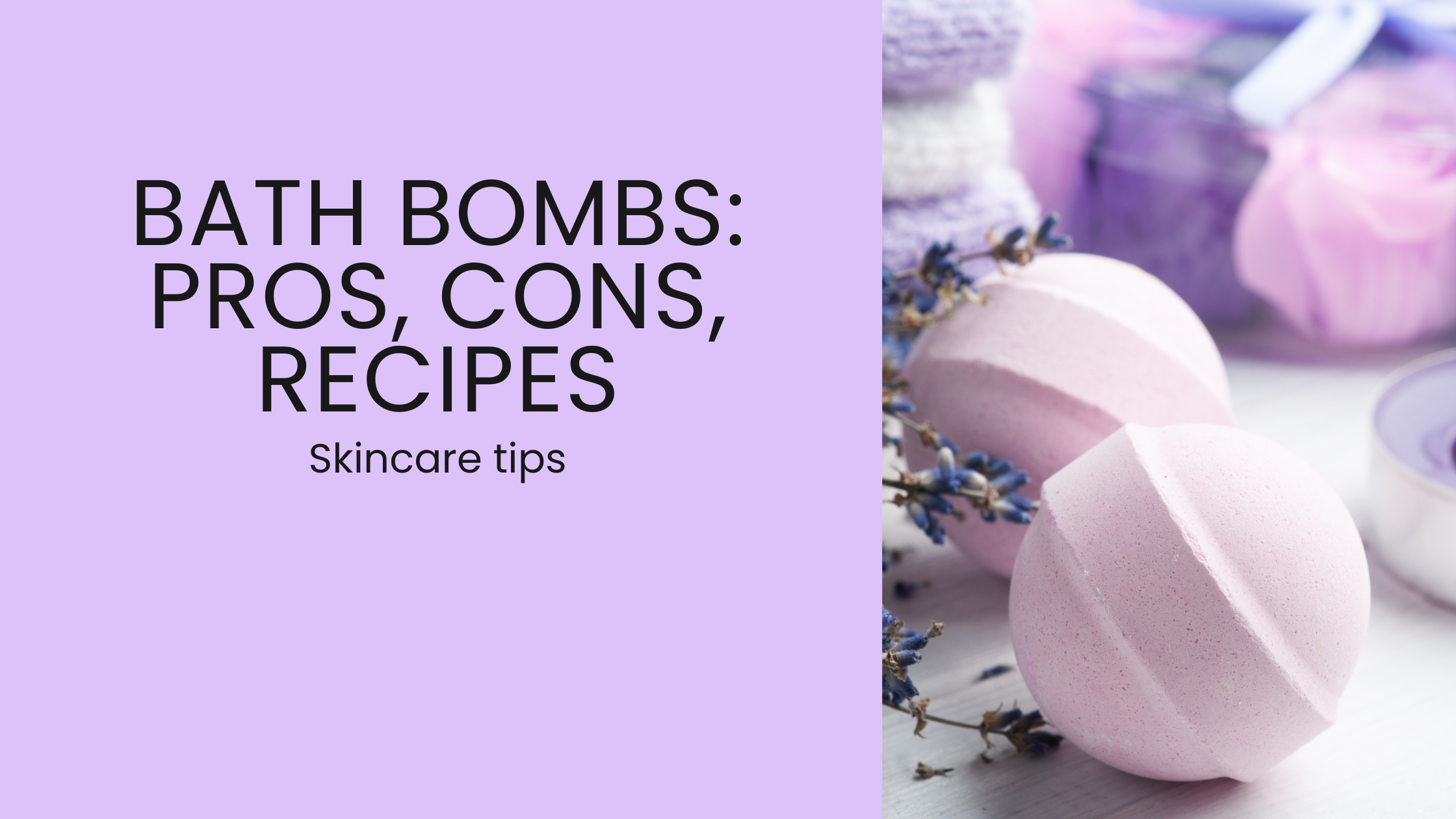 Natural Bath Bombs: Benefits, Ingredients to Avoid, and a DIY Recipe